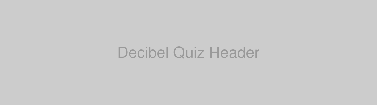 Decibel Quiz Header